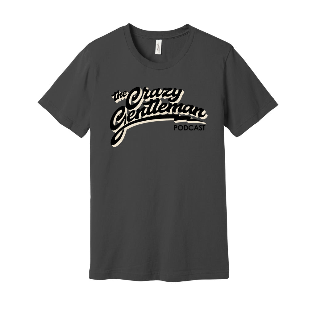 The Crazy Gentleman Podcast Spellout Tee